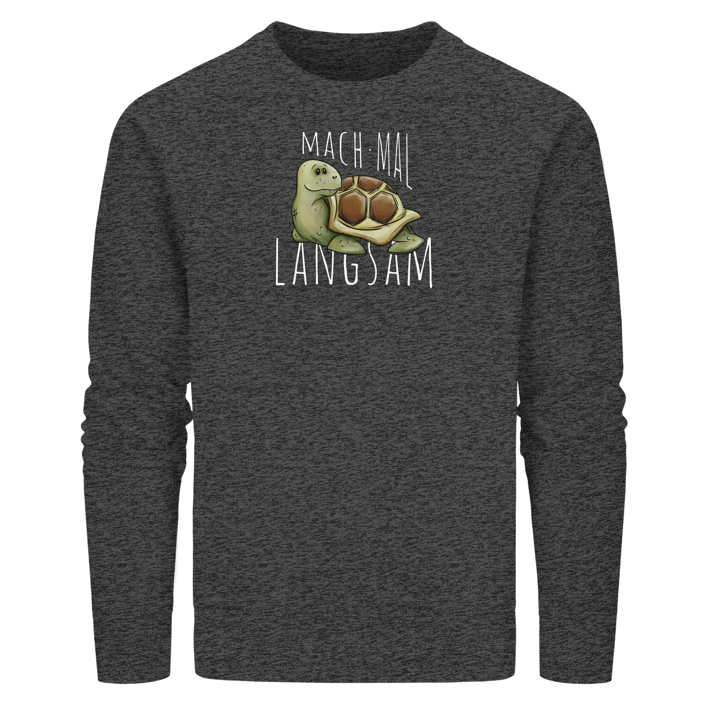 Mach mal langsam Schildkröte - Organic Basic Unisex Sweatshirt