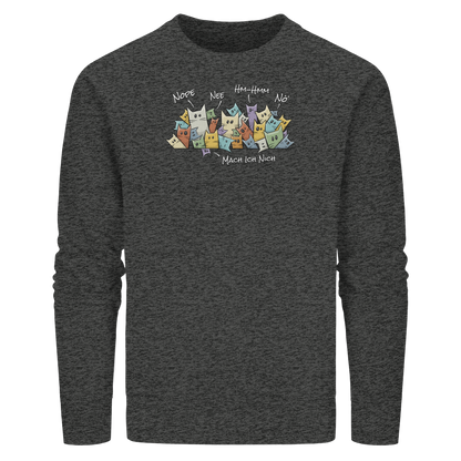 Nope, Nee, Nö Katzen - Organic Basic Unisex Sweatshirt
