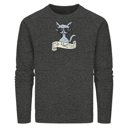 Stay Pawsitive Bleib lässig Hipster Katze - Organic Basic Unisex Sweatshirt