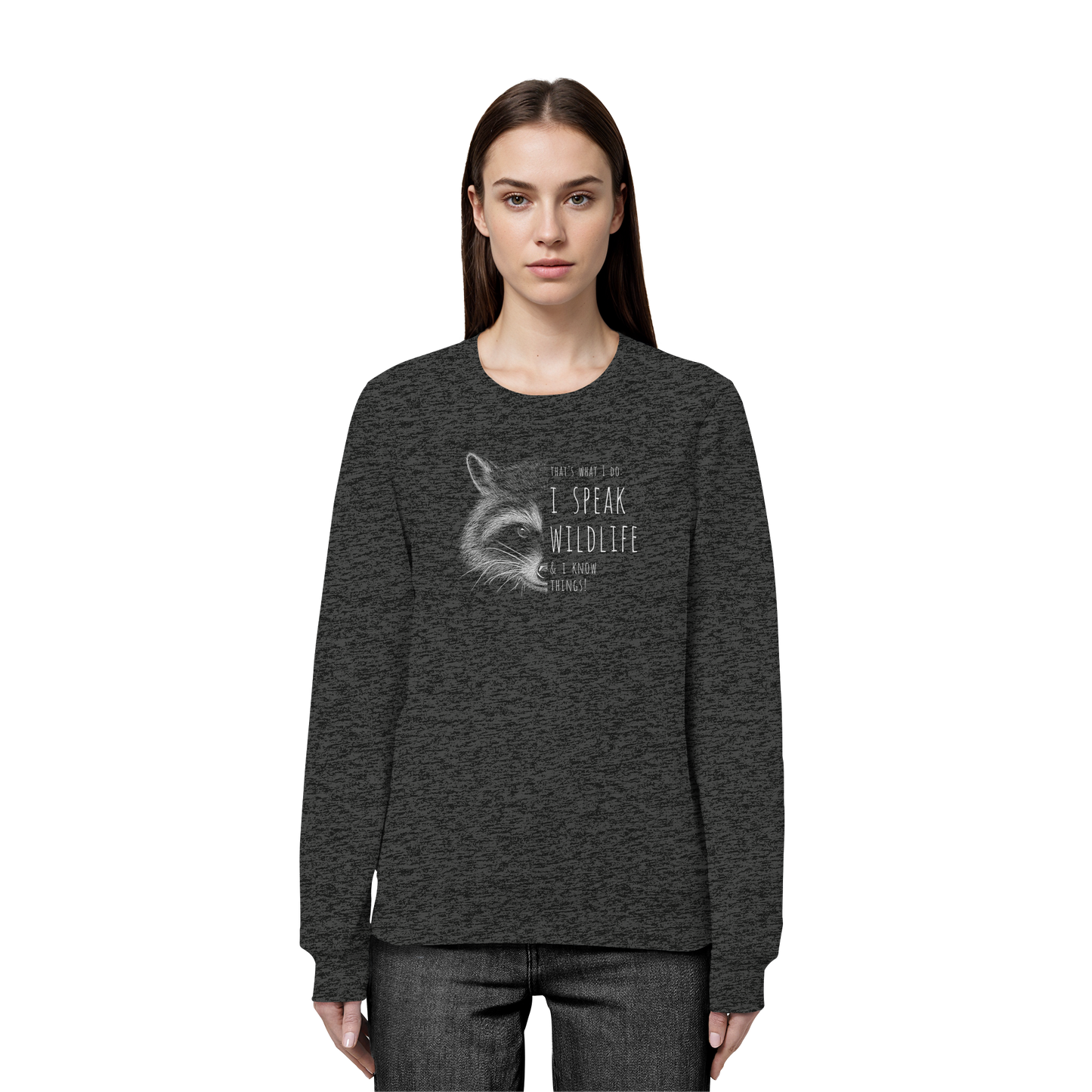 I Speak Wildlife And I Know Waschbär - Organic Basic Unisex Sweatshirt