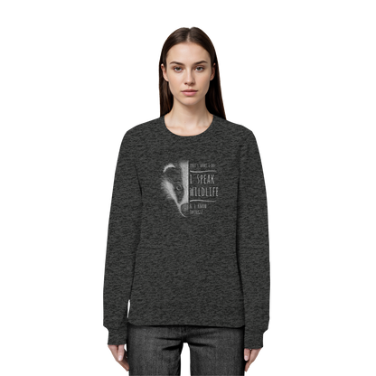 I Speak Wildlife And I Know Things! Dachs - Organic Basic Unisex Sweatshirt