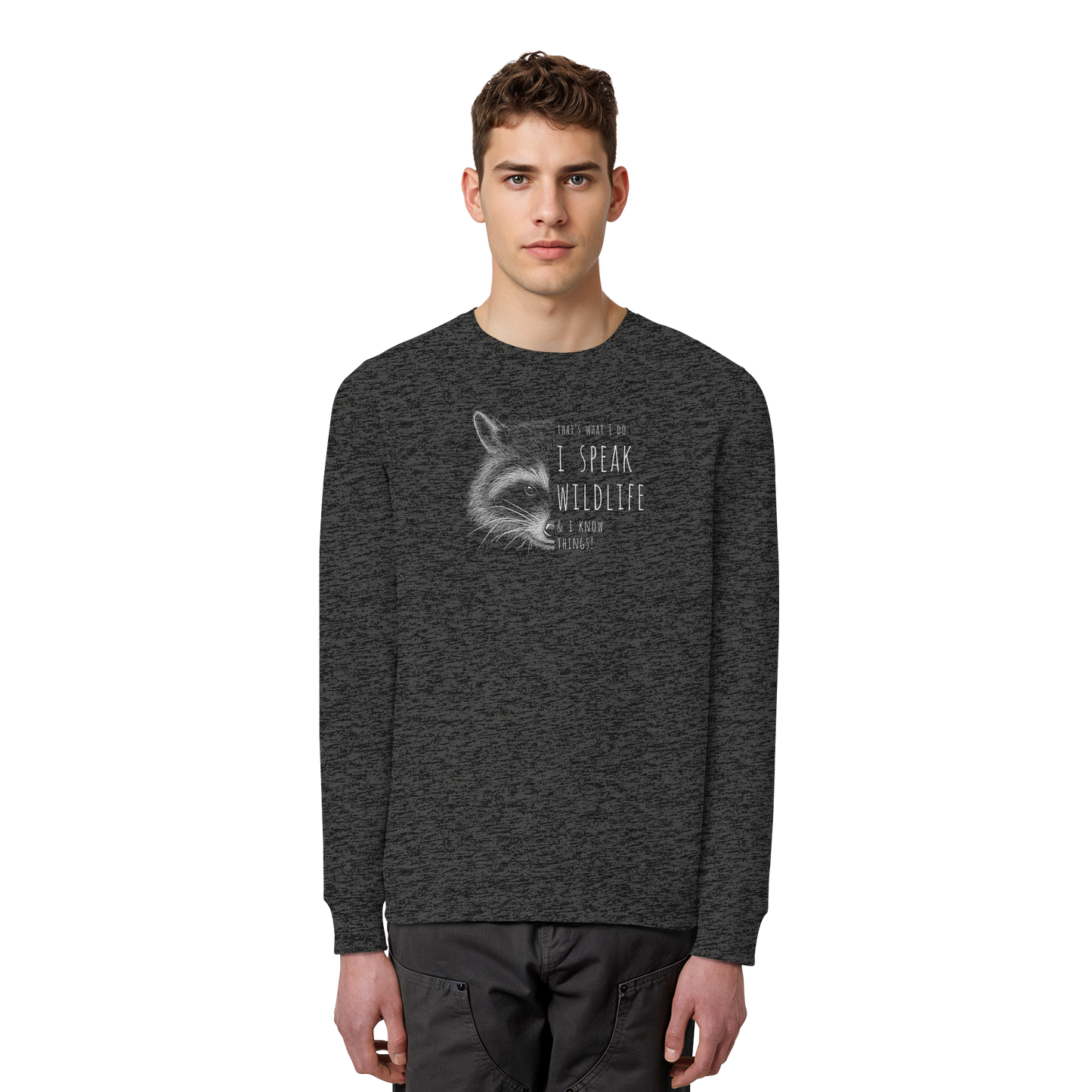 I Speak Wildlife And I Know Waschbär - Organic Basic Unisex Sweatshirt