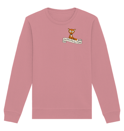 Oh For Fox Sake – Um Fuchses Willen - Organic Basic Unisex Sweatshirt