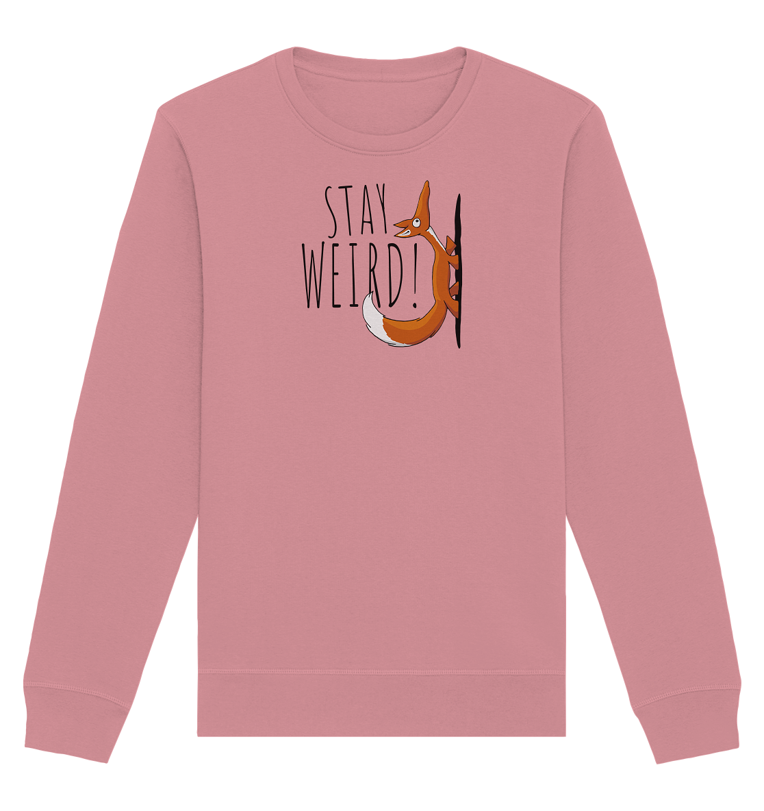 Stay Weird! Schräger Fuchs - Organic Basic Unisex Sweatshirt
