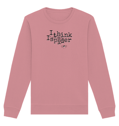 I think I spider - Spinne - Organic Basic Unisex Sweatshirt