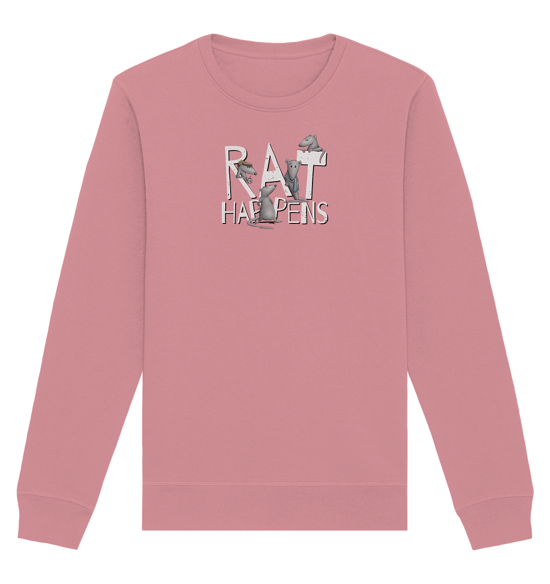 Rat Happens Ratten - Organic Basic Unisex Sweatshirt