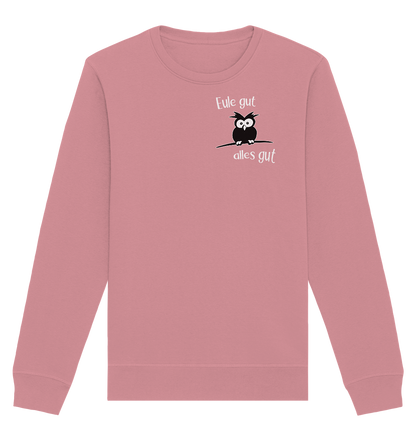 Eule gut, alles gut - Organic Basic Unisex Sweatshirt
