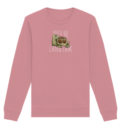 Mach mal langsam Schildkröte - Organic Basic Unisex Sweatshirt