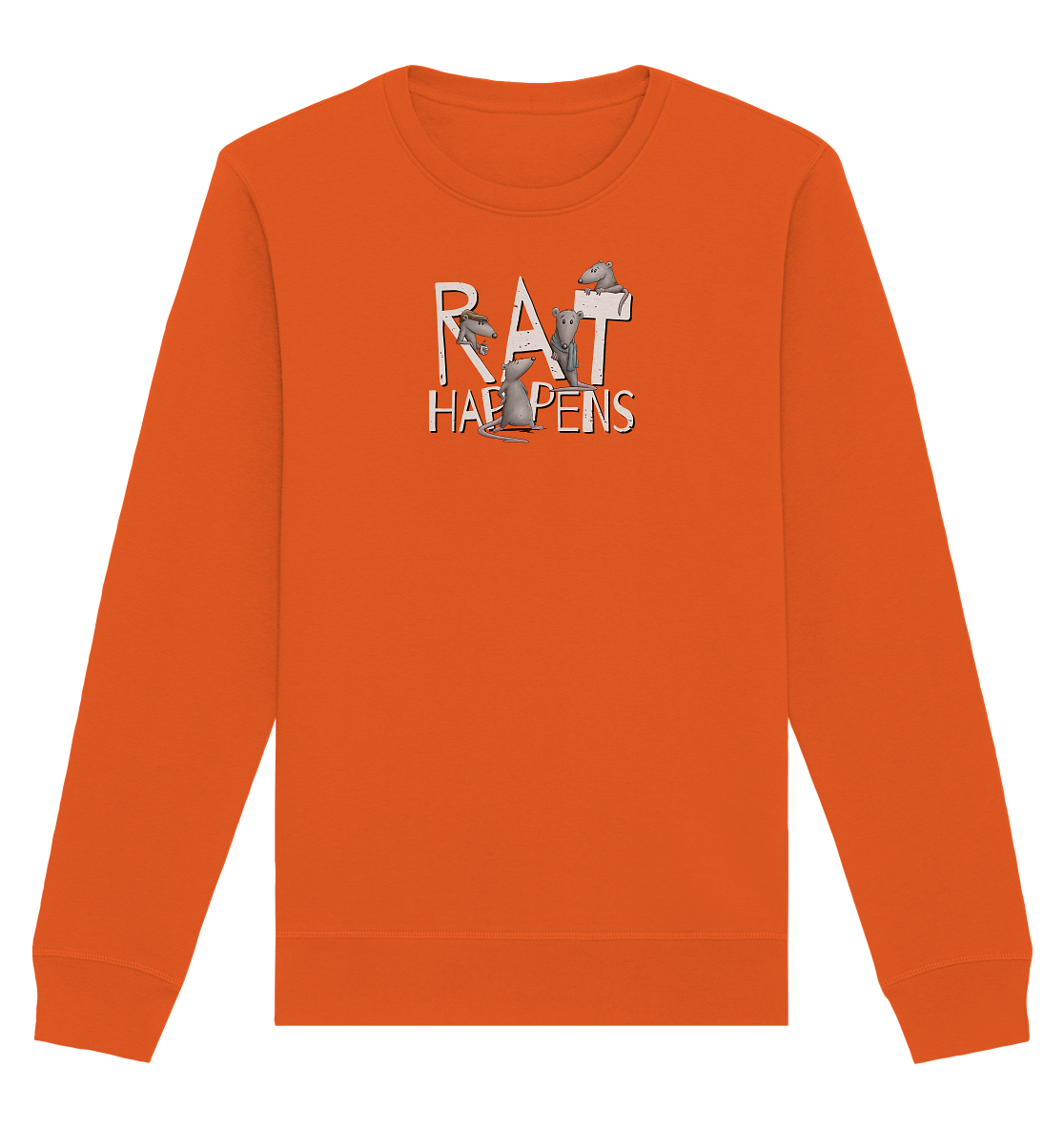 Rat Happens Ratten - Organic Basic Unisex Sweatshirt