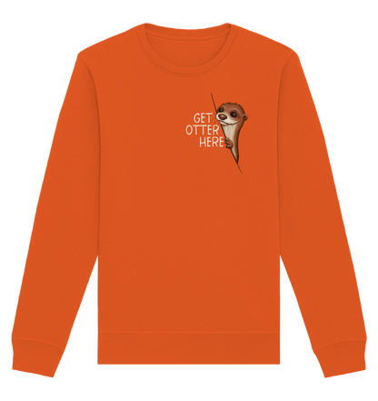 Get Otter Here | Lustiger Otter Kalauer - Organic Basic Unisex Sweatshirt