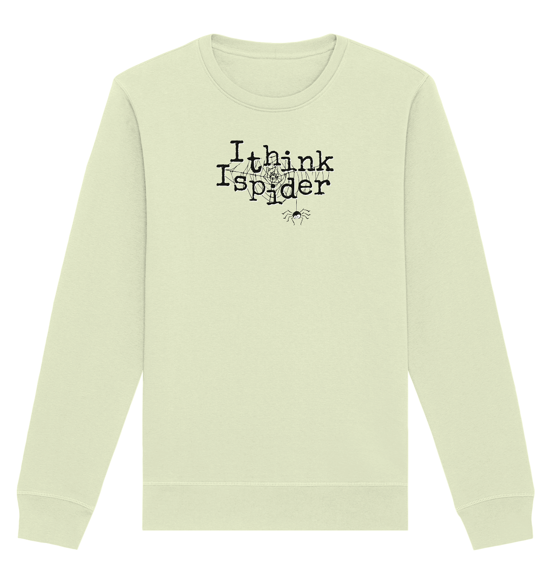 I think I spider - Spinne - Organic Basic Unisex Sweatshirt