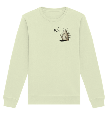 Nö! Grummeliger Igel - Organic Basic Unisex Sweatshirt
