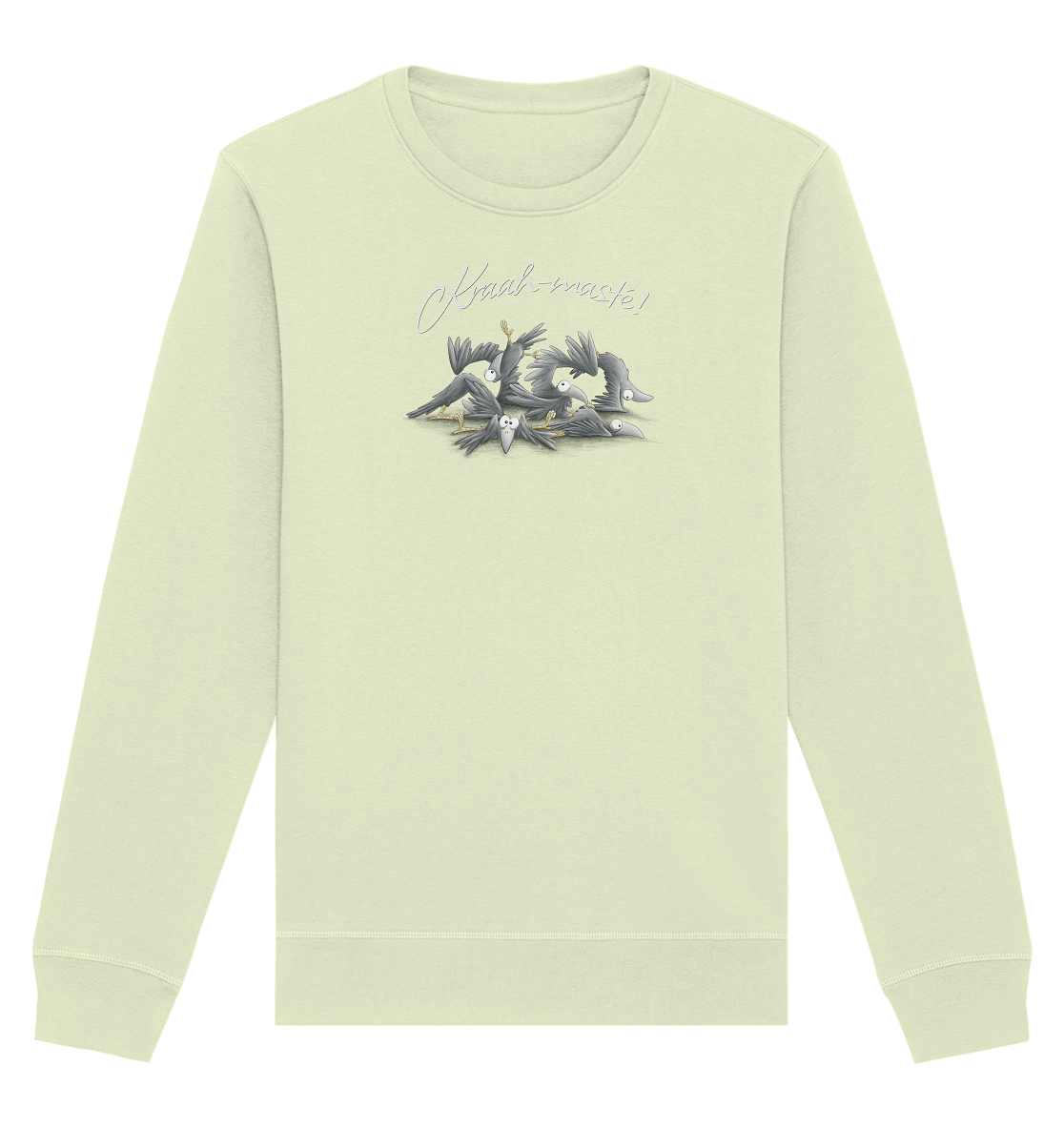 Kraah-masté! Yoga Raben Krähen - Organic Basic Unisex Sweatshirt