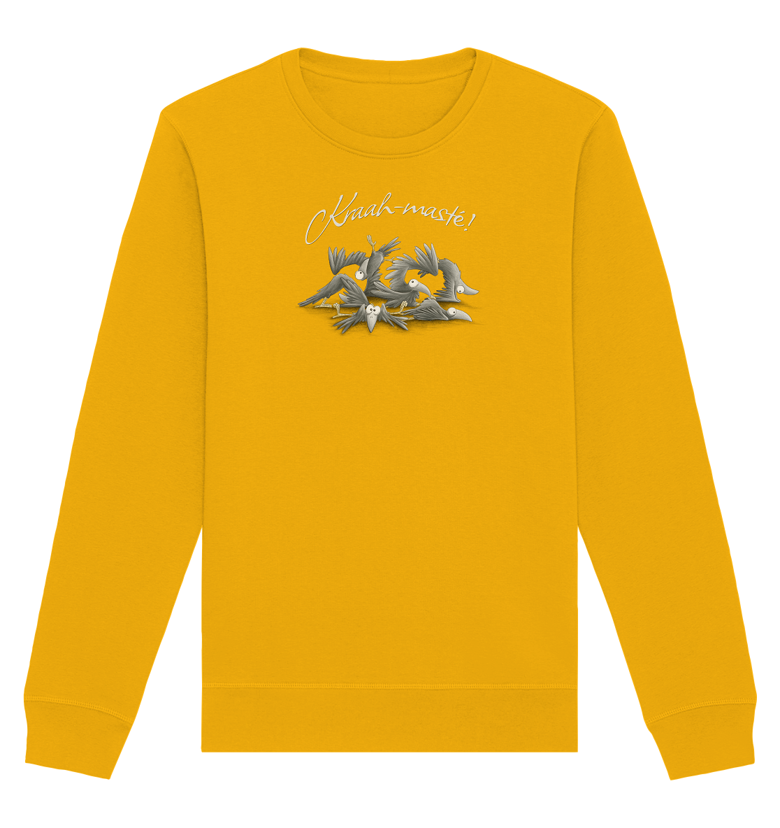 Kraah-masté! Yoga Raben Krähen - Organic Basic Unisex Sweatshirt