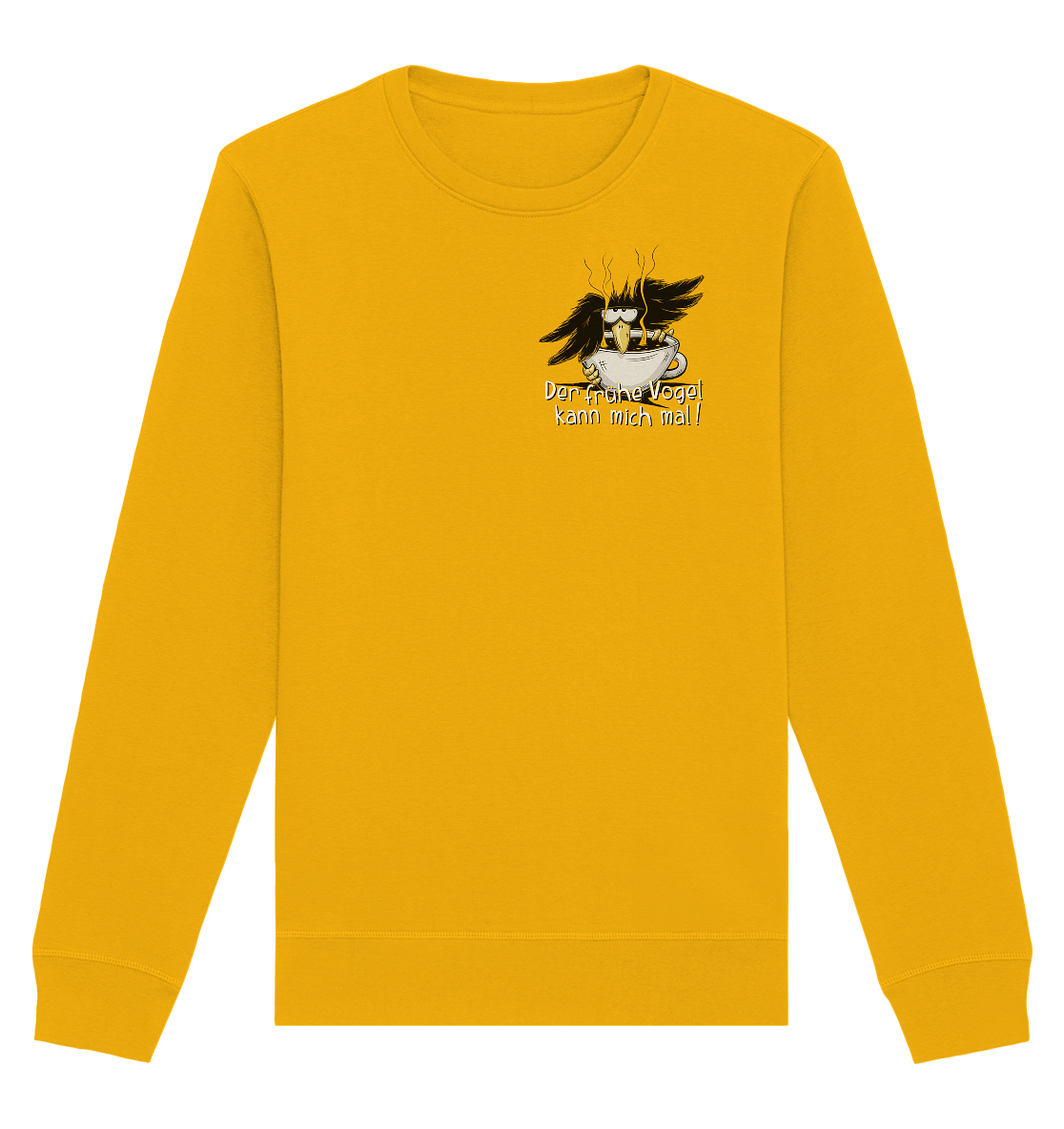 Der frühe Vogel kann mich mal | Kaffee Rabe - Organic Basic Unisex Sweatshirt