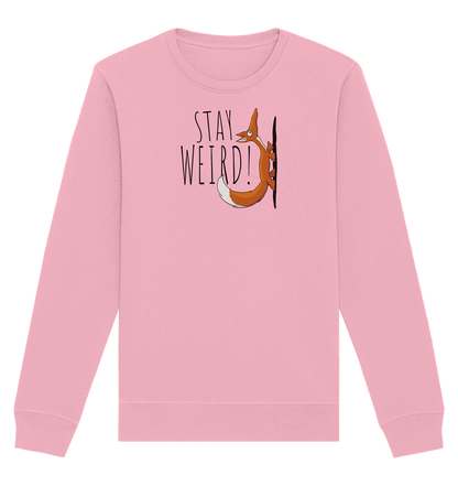 Stay Weird! Schräger Fuchs - Organic Basic Unisex Sweatshirt