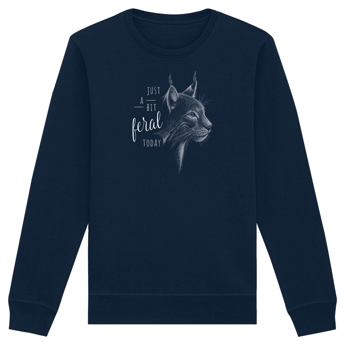 Just A Bit Feral Today! Wildkatze - Organic Basic Unisex Sweatshirt