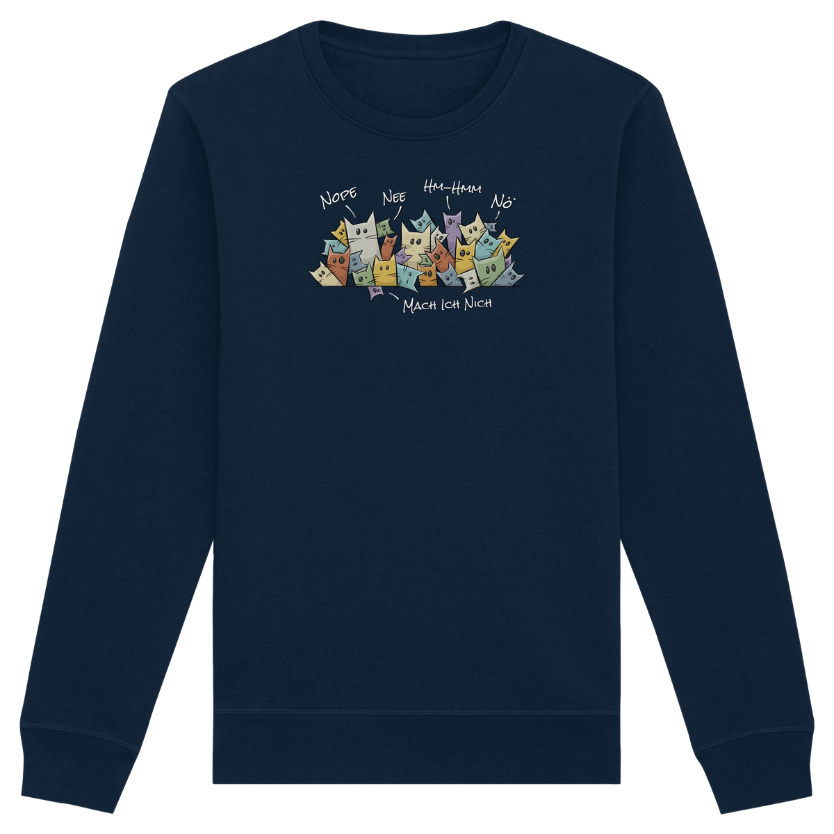 Nope, Nee, Nö Katzen - Organic Basic Unisex Sweatshirt