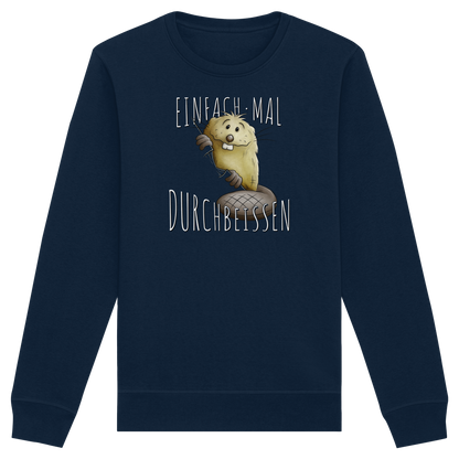 Einfach mal Durchbeissen Biber - Organic Basic Unisex Sweatshirt