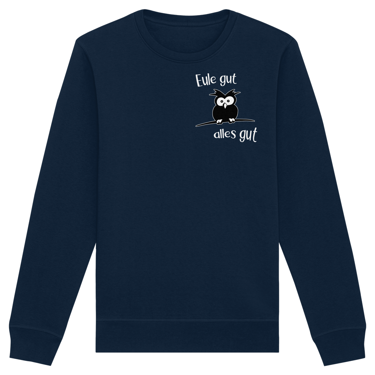 Eule gut, alles gut - Organic Basic Unisex Sweatshirt