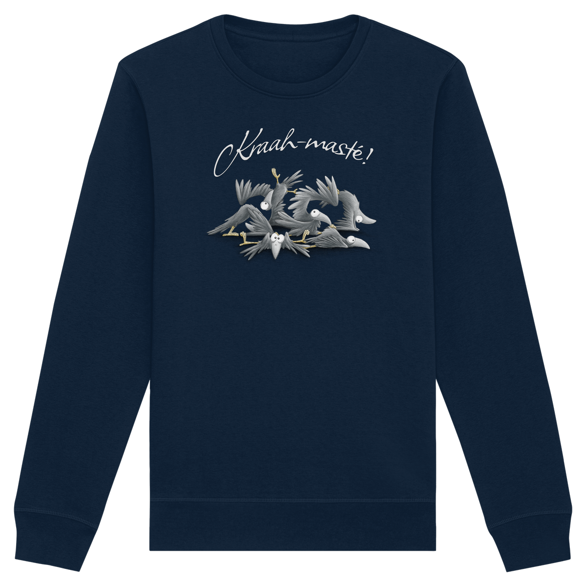 Kraah-masté! Yoga Raben Krähen - Organic Basic Unisex Sweatshirt