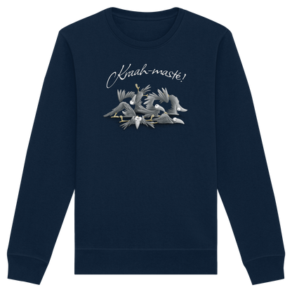 Kraah-masté! Yoga Raben Krähen - Organic Basic Unisex Sweatshirt