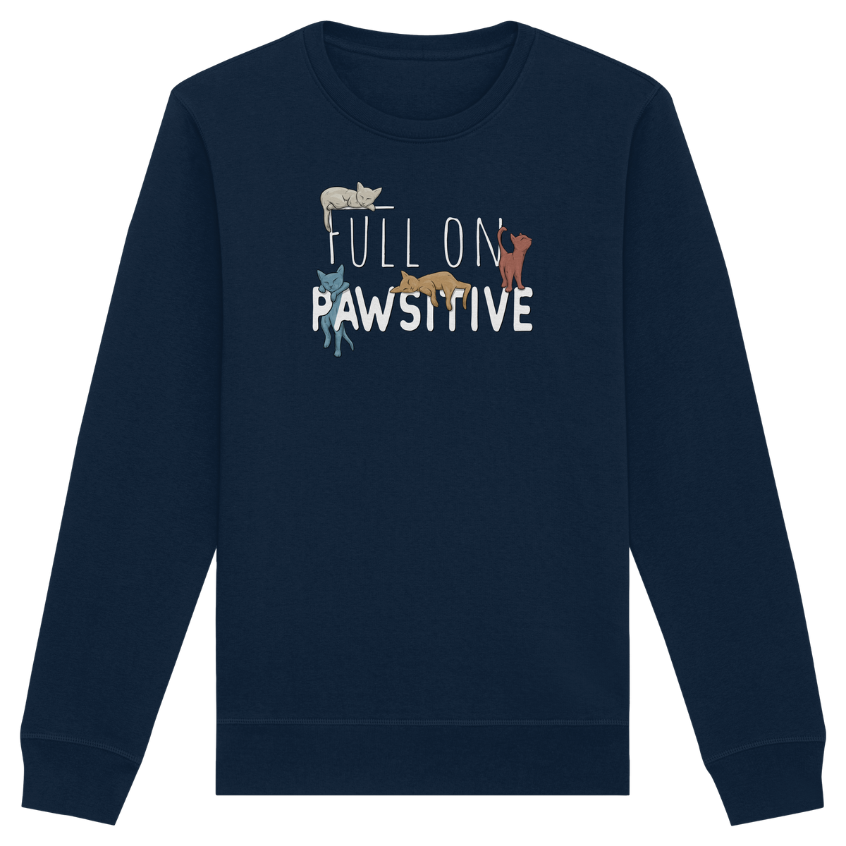 Full On Pawsitive! Gechillte Katzen - Organic Basic Unisex Sweatshirt