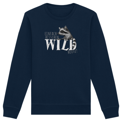 Bisschen wild heute! Waschbär - Organic Basic Unisex Sweatshirt