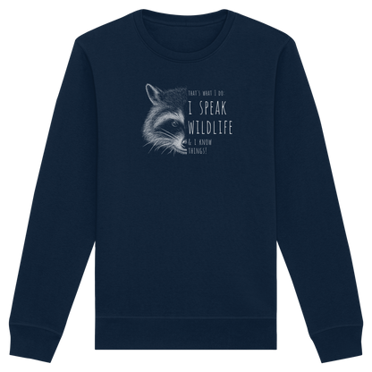 I Speak Wildlife And I Know Waschbär - Organic Basic Unisex Sweatshirt