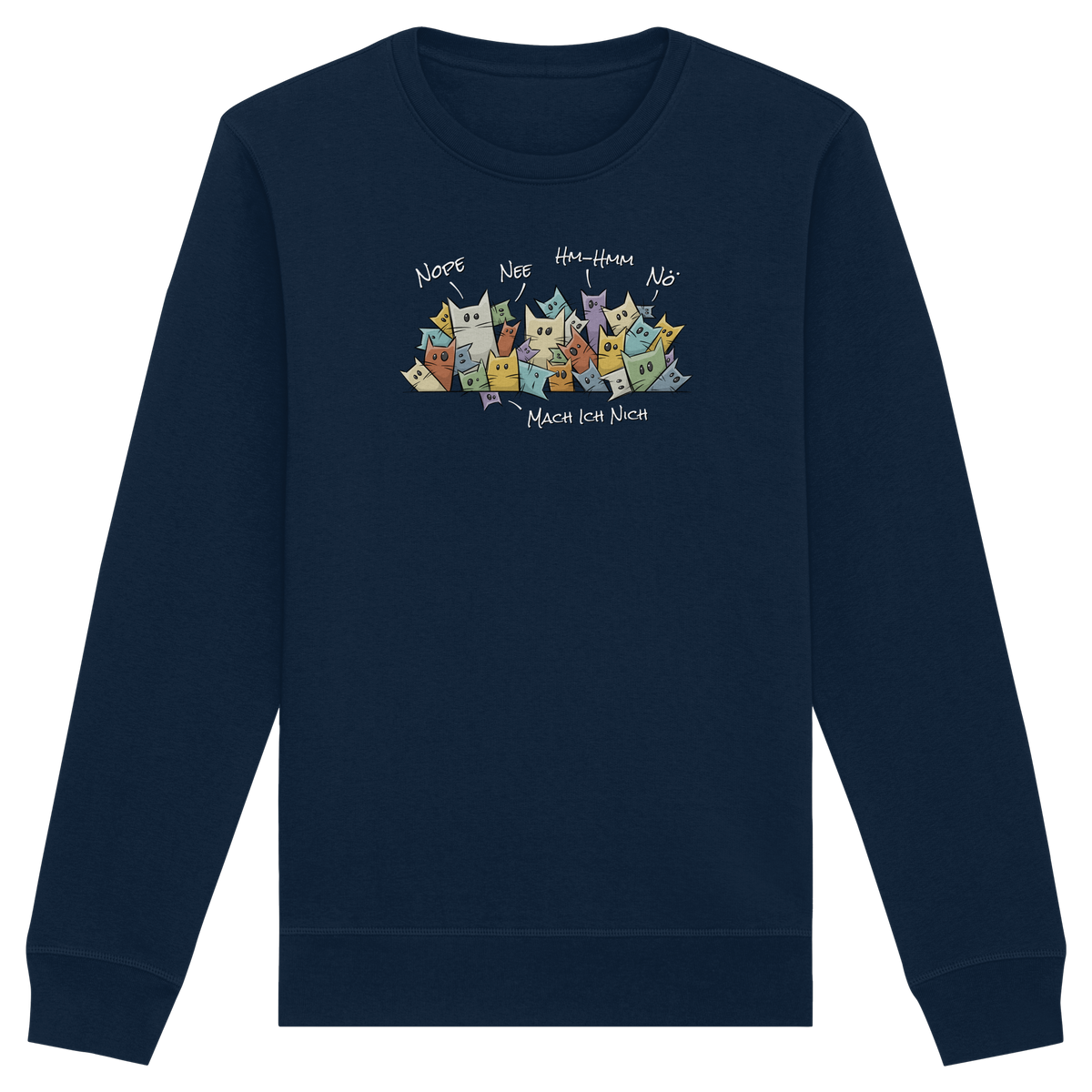 Nope, Nee, Nö Katzen - Organic Basic Unisex Sweatshirt
