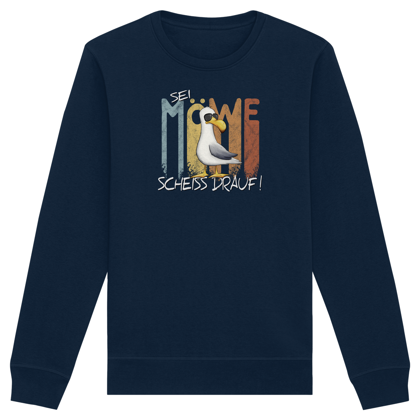 Sei Möwe Scheiß Drauf  - Organic Basic Unisex Sweatshirt
