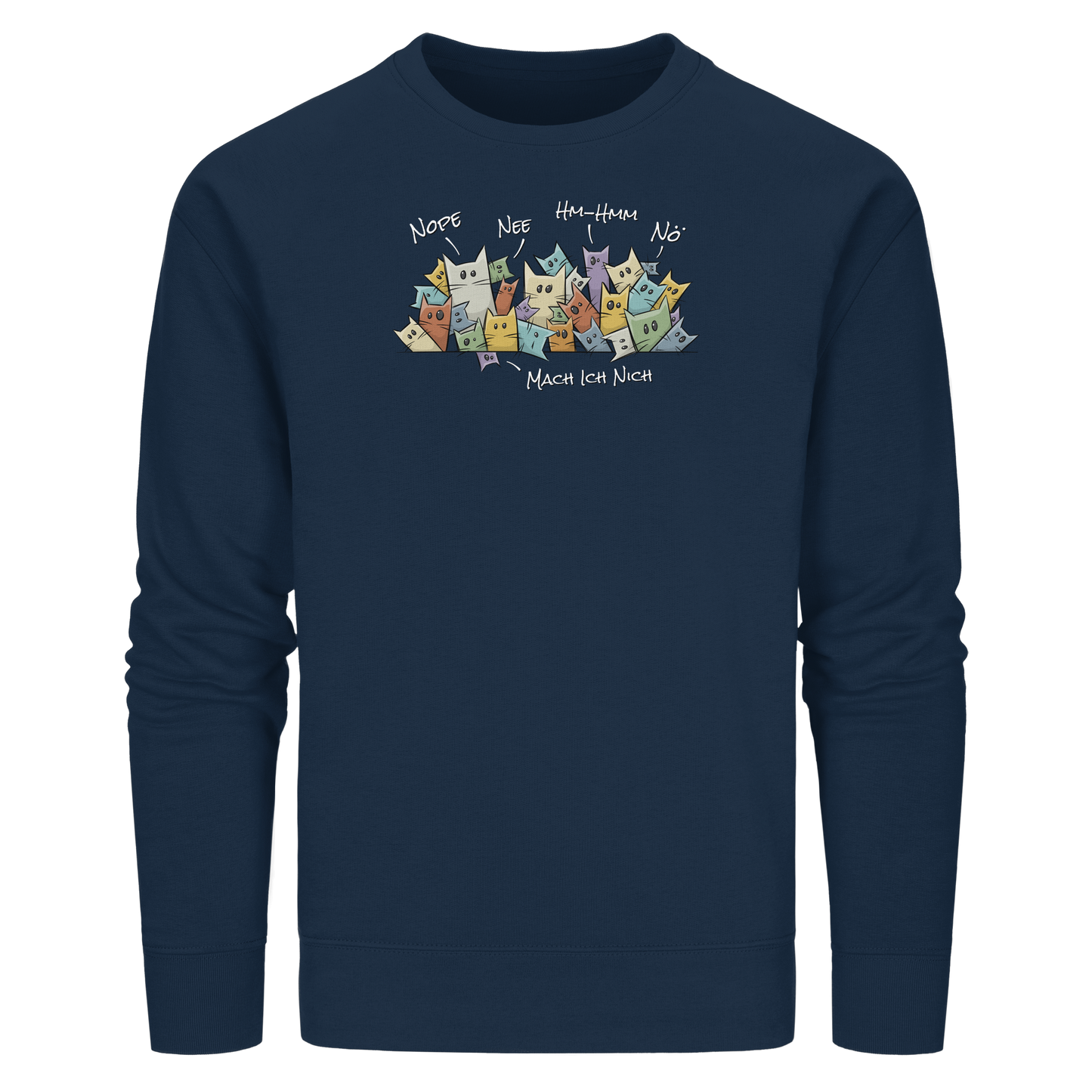 Nope, Nee, Nö Katzen - Organic Basic Unisex Sweatshirt