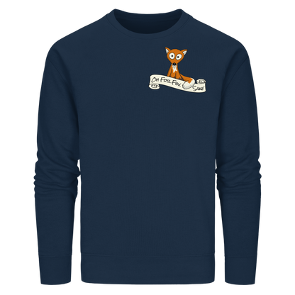 Oh For Fox Sake – Um Fuchses Willen - Organic Basic Unisex Sweatshirt