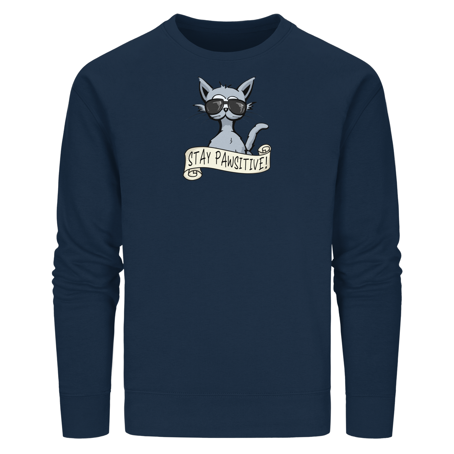 Stay Pawsitive Bleib lässig Hipster Katze - Organic Basic Unisex Sweatshirt