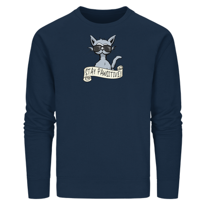 Stay Pawsitive Bleib lässig Hipster Katze - Organic Basic Unisex Sweatshirt