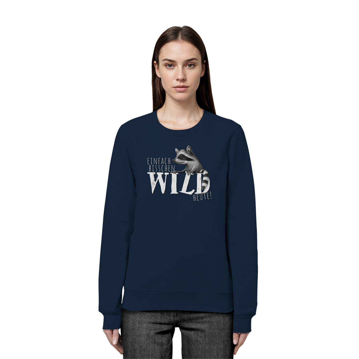 Bisschen wild heute! Waschbär - Organic Basic Unisex Sweatshirt