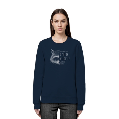 I Speak Wildlife And I Know Waschbär - Organic Basic Unisex Sweatshirt