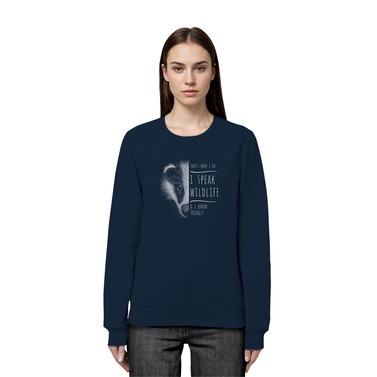 I Speak Wildlife And I Know Things! Dachs - Organic Basic Unisex Sweatshirt