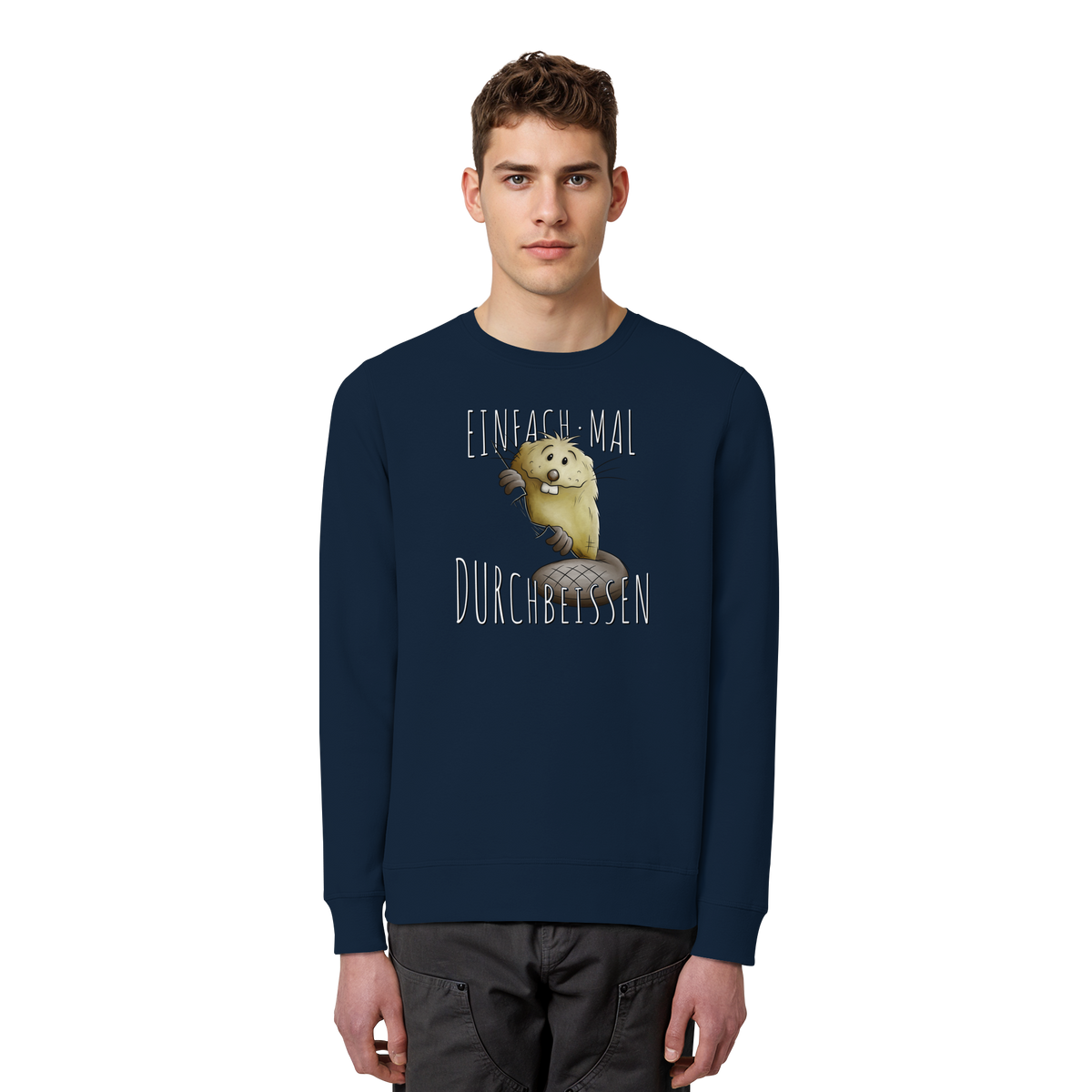 Einfach mal Durchbeissen Biber - Organic Basic Unisex Sweatshirt