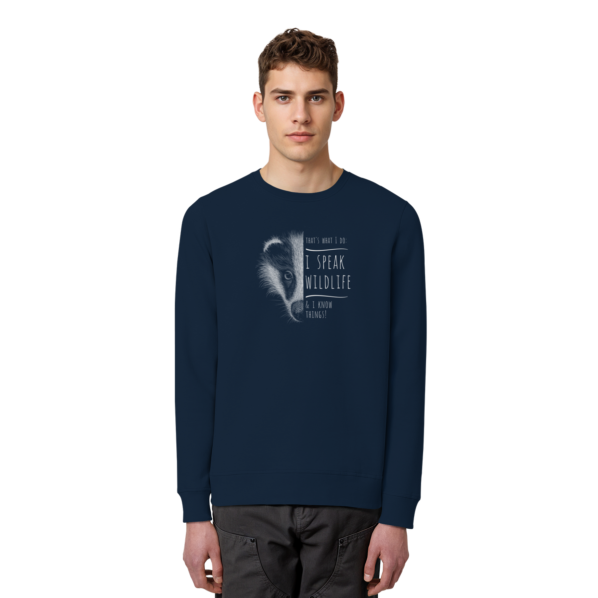 I Speak Wildlife And I Know Things! Dachs - Organic Basic Unisex Sweatshirt