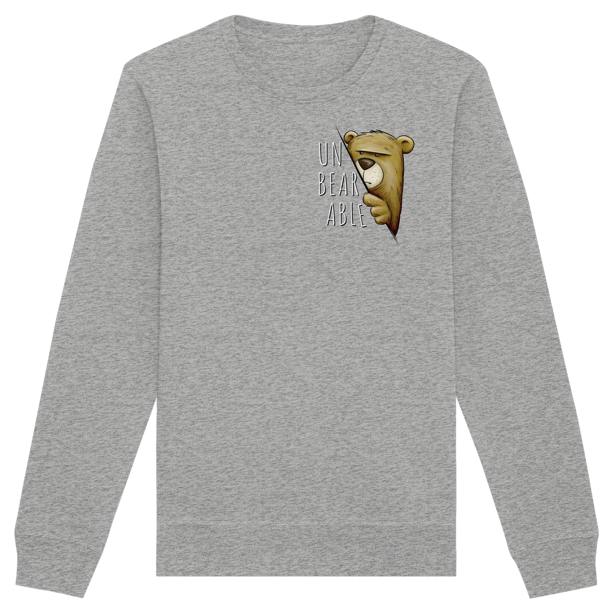 Unbearable – Unerträglich Bär - Organic Basic Unisex Sweatshirt