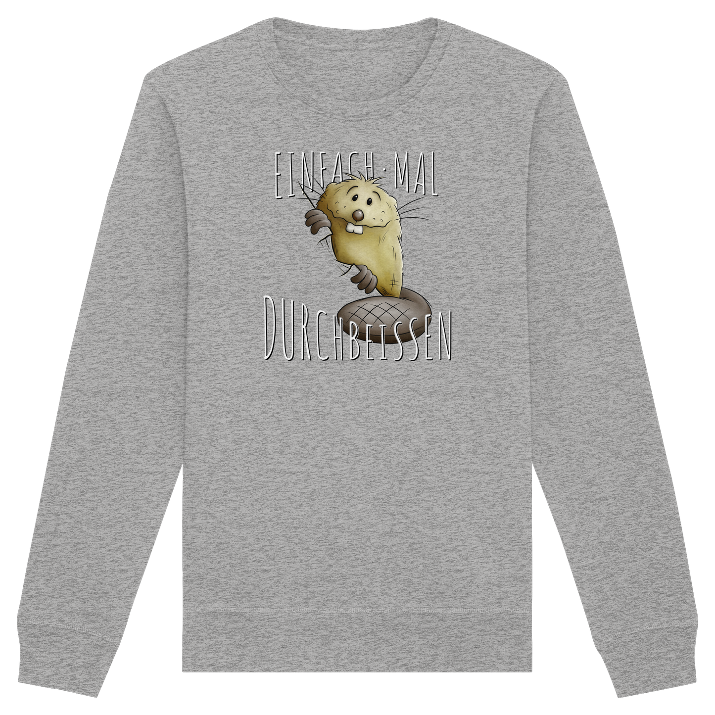 Einfach mal Durchbeissen Biber - Organic Basic Unisex Sweatshirt
