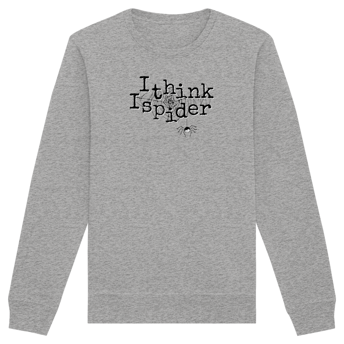 I think I spider - Spinne - Organic Basic Unisex Sweatshirt