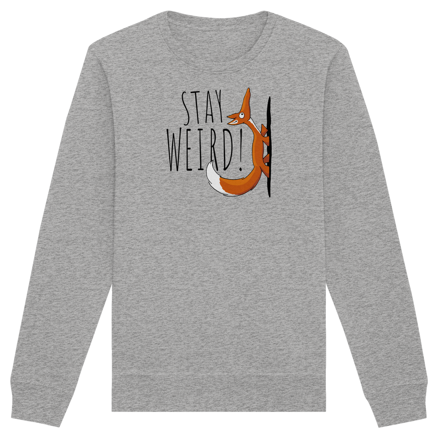 Stay Weird! Schräger Fuchs - Organic Basic Unisex Sweatshirt