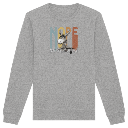 Nope | bockiger Esel - Organic Basic Unisex Sweatshirt