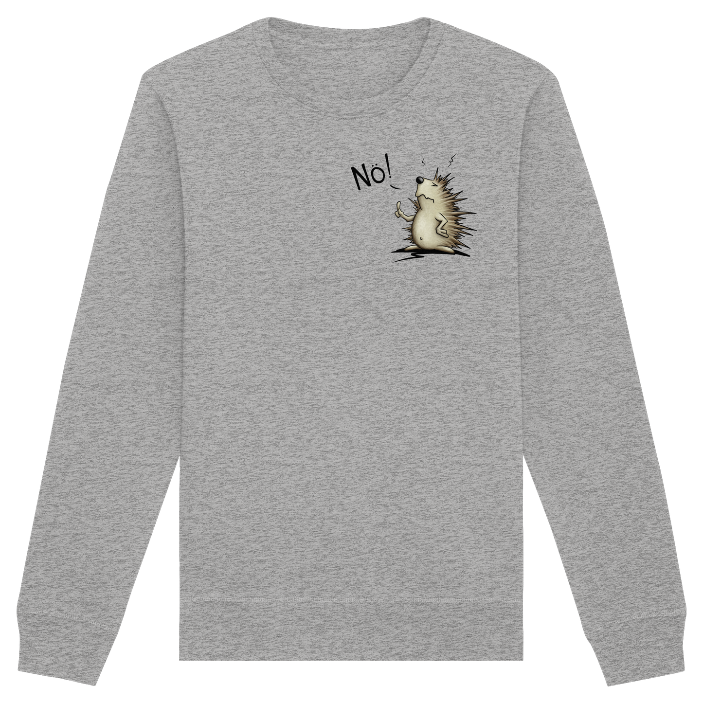 Nö! Grummeliger Igel - Organic Basic Unisex Sweatshirt