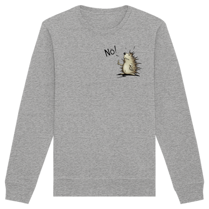 Nö! Grummeliger Igel - Organic Basic Unisex Sweatshirt