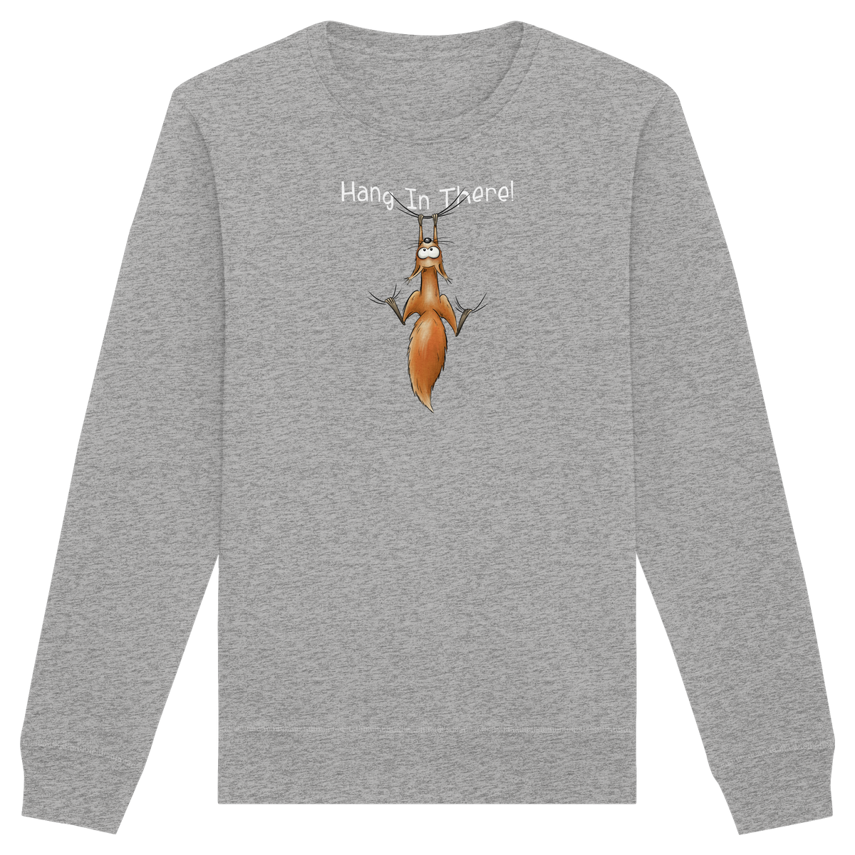 Hang In There | Lässiges Eichhörnchen - Organic Basic Unisex Sweatshirt
