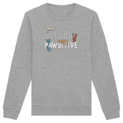 Full On Pawsitive! Gechillte Katzen - Organic Basic Unisex Sweatshirt