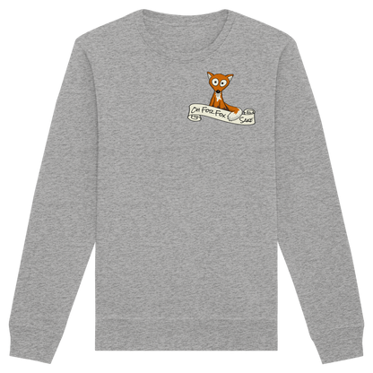 Oh For Fox Sake – Um Fuchses Willen - Organic Basic Unisex Sweatshirt